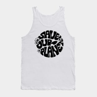 Save The Planet Earth Day 2024 Environmental Protection Tank Top